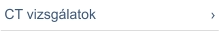 CT vizsgálatok
